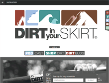 Tablet Screenshot of dirtinyourskirt.com